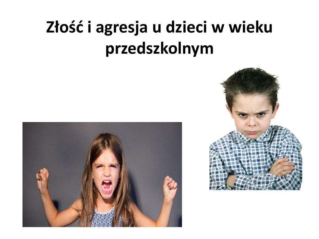 Złość i agresja u dzieci w wieku przedszkolnym ppt pobierz